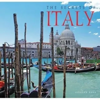 The Secrets of Italy, Gordon Kerr