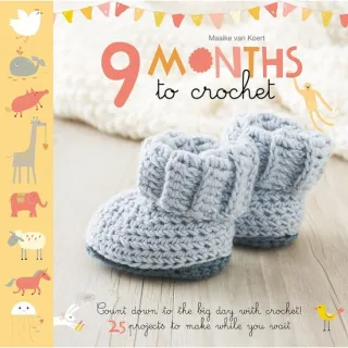 Nine Months To Crochet: Count Down To The Big Day(...)
