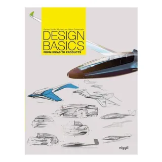 Design Basics: From Ideas To Products
