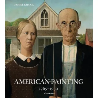 Konemann: American Painting 1765-1930 (Art Periods & Movements)