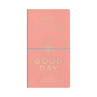 Today Is a Good Day Multi-Tasker Journal