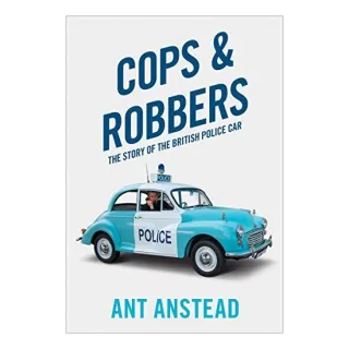 Cops and Robbers: The Story of the British Police Car