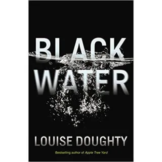 Black Water, Louise Doughty