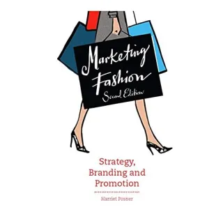 Marketing Fashion, Harriet Posner, Henrik Kubel, Scott Williams