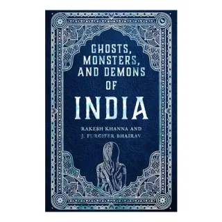 Ghosts, Monsters and Demons of India