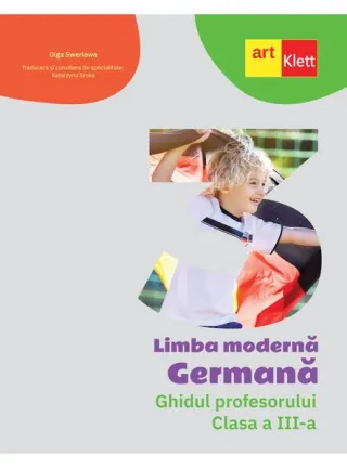 Limba Germană. Ghidul profesorului. Clasa a III-a