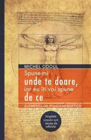 Spune-mi unde te doare, iar eu iți voi spune de ce
