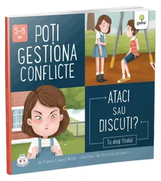 Poți gestiona conflicte. Ataci sau discuți?