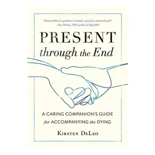 Present Through the End, Kirsten DeLeo