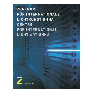 Centre for international light art Unna