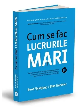 Cum se fac lucrurile mari