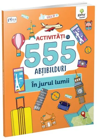 Activități cu 555 abțibilduri - În jurul lumii. Stick it!