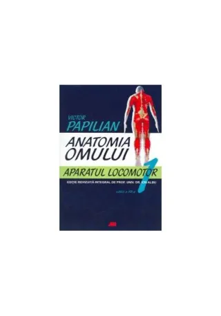 Anatomia omului. Aparatul locomotor (Vol. I)