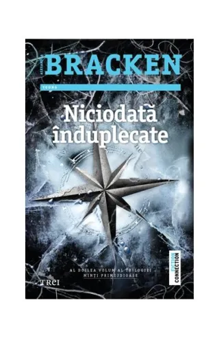 Niciodată înduplecate. Seria Minţi primejdioase (Vol.2)