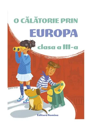 O călătorie prin Europa. Clasa a III-a