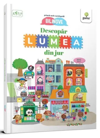 Descopăr lumea din jur! Primele mele enciclopedii bilingve