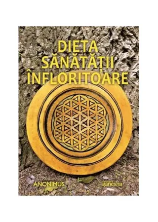 Dieta sănătății înfloritoare
