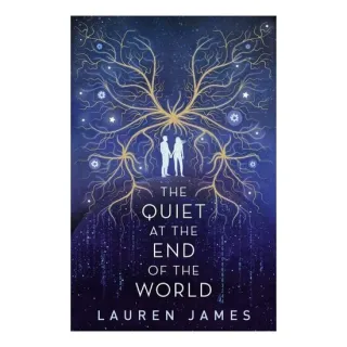 The Quiet at the End of the World
