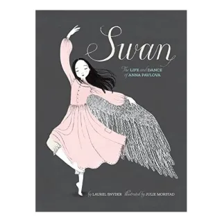 Swan, Laurel Snyder, Julie Morstad