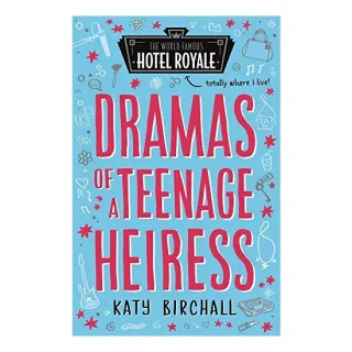 Dramas of a Teenage Heiress