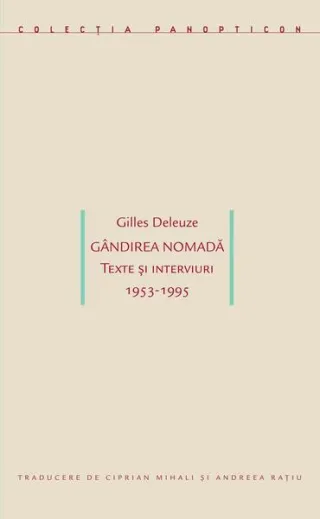 Gândirea nomadă. Texte și interviuri 1953-1995