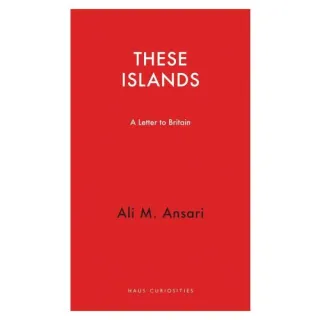 These Islands : A Letter To Britain