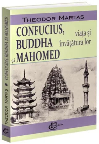 Confucius, Buddha și Mahomed