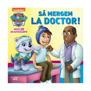 Patrula Cățelușilor. Să mergem la doctor!