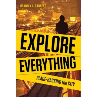 Explore Everything, Bradley Garrett
