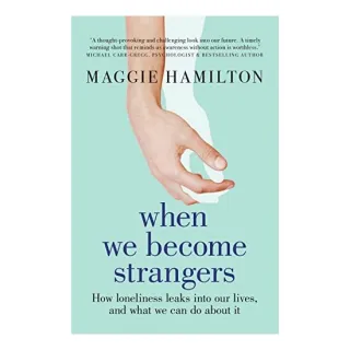 When We Become Strangers