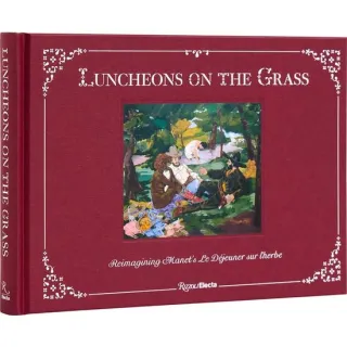 Luncheons on the Grass: Reimagining Manet's Le Déjeuner Sur L'Herbe