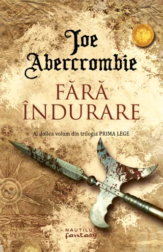 Fără îndurare (Trilogia PRIMA LEGE, partea a II-a)