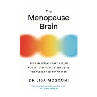 The Menopause Brain The New Science Empowering Women to Navigate Midlife with Knowledge and Confidence
