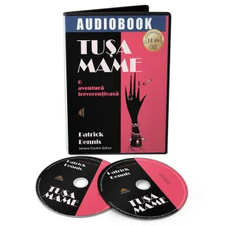 Tușa Mame. O aventură ireverențioasă (Audiobook)
