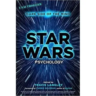 Star Wars Psychology : Dark Side of the Mind