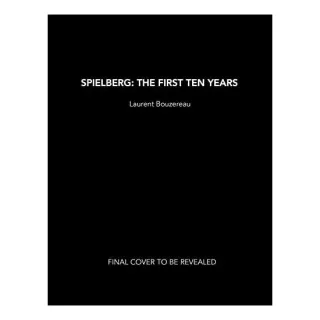 Spielberg: The First Ten Years