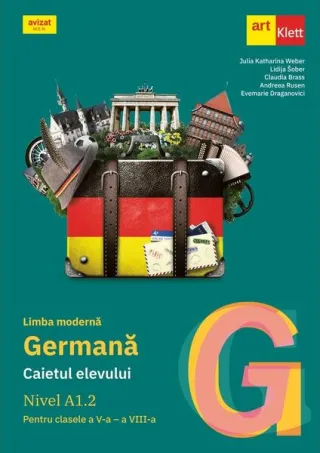 Limba germană. Caietul elevului A1.2 pentru clasele a V-a