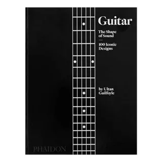 Guitar : the Shape of Sound