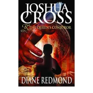 Joshua Cross and the Queen's Conjuror