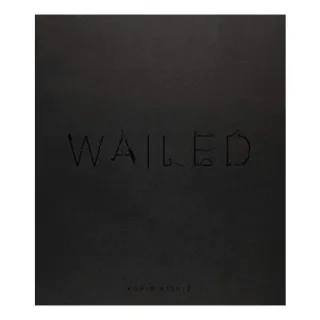 Wailed