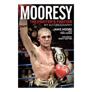 Mooresy - The Fighter's Fighter