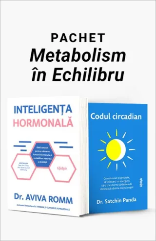 Pachet Metabolism în Echilibru. Inteligenta hormonală/Codul circadian