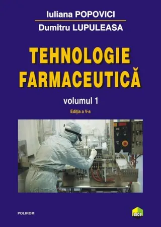 Tehnologie farmaceutică (Vol. 1)