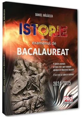 Istorie pentru examenul de bacalaureat