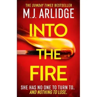 Into the fire