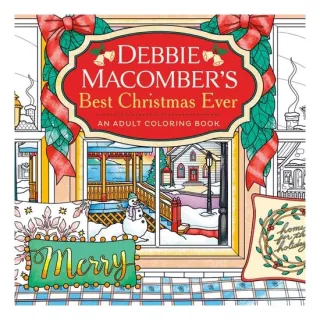 Debbie Macomber's Best Christmas Ever An Adult Coloring Book