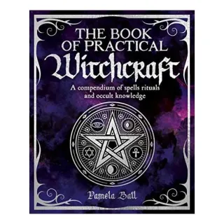 Book of Practical Witchcraft, PAMELA BALL