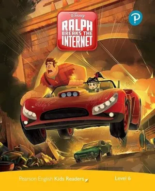 Disney Ralph Breaks the Internet. Pearson English Kids Readers. B1 Level 6 with online audiobook