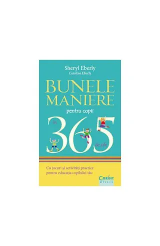 Bunele maniere pentru copii în 365 de zile