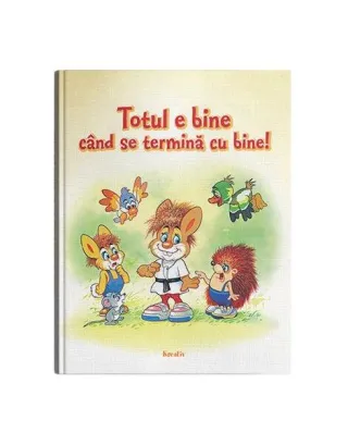 Totul e bine când se termină cu bine!
